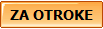ZA OTROKE